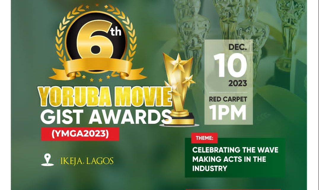Breaking: Yoruba Movie Gist Awards Announces 6th Edition, Calls For Nomination